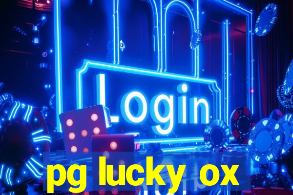 pg lucky ox